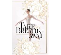 Take my breath away