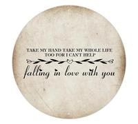 Take My Hand Take My Whole Life Too for I Can't Help Falling in Love with Yous Cartello rotondo di benvenuto in alluminio rustico per soggiorno, camera da letto, cucina, decorazione per la casa, 20 x