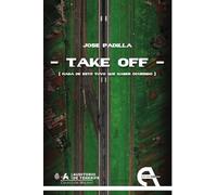 TAKE OFF [Nada de esto tuvo que haber ocurrido]: 271