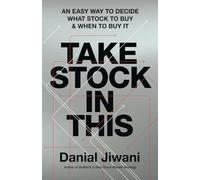 Take Stock In This: An Easy Way to Decide What Stock To Buy & When To Buy It
