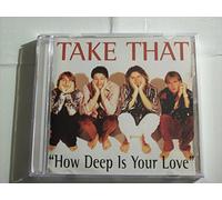 Take That - How Deep Is ?your Love (babe+never Forget+back For Good)