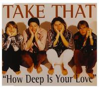 Take That - How Deep Is Your Love/Intl.Ve