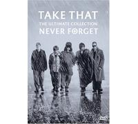 Take That - Never Forget: the Ultimate