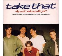 Take That - Take That - Why Can't I Wake Up With You? - [7"]