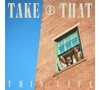 Take That - This Life