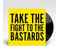 Take The Fight To The Bastards