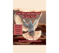 Take the Lead Holy Spirit in Jesus Name