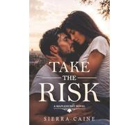 Take The Risk: A Maplehurst Novel