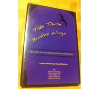 Take These Broken Wings By Daniel Mackler