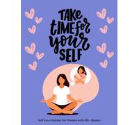 Take Time For Yourself: Self Love Journal For Women with 180+ Quotes. Reduce Stress, Increase Self-Love, and Practice Daily Reflection(empowering women gifts)