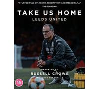 Take Us Home: Leeds United - Season 1 & 2 (Blu-ray) Russell Crowe Luke Ayling