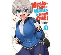 Take Uzaki-chan Wants to Hang Out Vol. 4 (Tascabile)