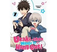 Take Uzaki-chan Wants to Hang Out Vol. 7 (Tascabile)