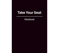 Take Your Seat: Leadership Meeting Notebook