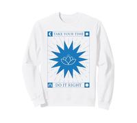 Take Your Time Do It Right (Inspirational Patience Citazione) Felpa