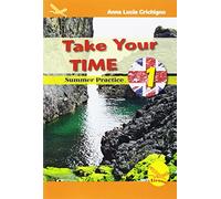 Take your time. Summer practice. Ediz. per la scuola (Vol. 1)