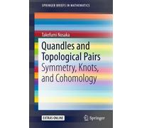 Takefumi Nosaka Quandles and Topological Pairs (Tascabile)