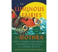 Takehiko Fukunaga Yoshie Hotta The Luminous Fa (Tascabile) (PRESALE 13/01/2026)