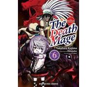Takehiro Kojima The Death Mage Volume 6: The Manga Companion (Tascabile)