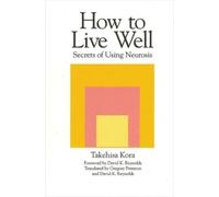 Takehisa Kora How to Live Well (Tascabile)