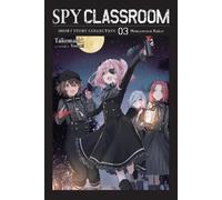 Takemachi Nathaniel Hi Spy Classroom Short Story Collection, Vol. 3 (Tascabile)