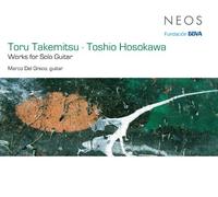 Takemitsu/ Toshio Hosokawa - Works For Solo Guitar