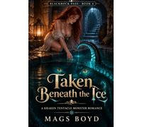 Taken Beneath The Ice: A Kraken Tentacle Monster Romance: 4