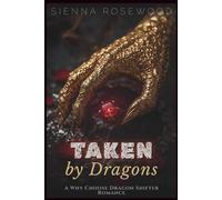 Taken by Dragons: A Why Choose Dragon Shifter Romance