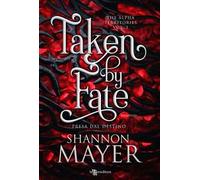 Taken by fate. Presa dal destino. The alpha territories. Vol. 1