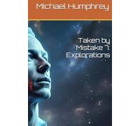 Taken by Mistake 7: Explorations