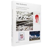 Taken by Surprise: Cutting-Edge Collaborations Between Designers, Artists and Brands by Klanten. R (2012-04-15)