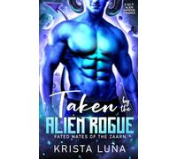 Taken by the Alien Rogue: A Sci Fi Alien Warrior Romance: 2