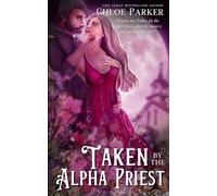Taken by the Alpha Priest