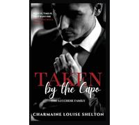 Taken by the Capo: A Dark Mafia Revenge Romance: 2