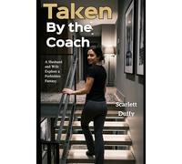 Taken by the Coach: A Husband and Wife Explore a Forbidden Fantasy