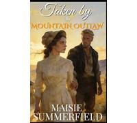 Taken By The Mountain Outlaw