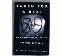 Taken for a Ride: How Daimler-Benz Drove Off with Chrysler