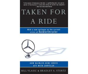 Taken for a Ride: How Daimler-Benz Drove Off With Chrysler - Vlasic Bill