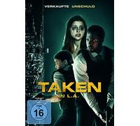 Taken in L.A. - Verkaufte Unschuld