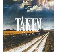 Taken This Is Forever: The B-Sides Collection (CD) Collector's Album