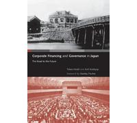 Takeo Hoshi Anil K Kashya Corporate Financing and Governance in Japa (Tascabile)