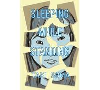 Taki Soma Sleeping While Standing (Tascabile)