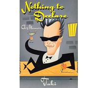 Taki Theodoracopulos Nothing to Declare: A Memoir (Tascabile)