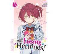 Takibi Amamori Too Many Losing Heroines (Light Novel) Vol. 3 (Tascabile)