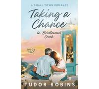 Taking a Chance in Bridlewood Cr Small-Town Romance