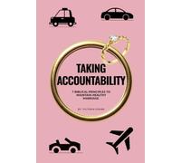 Taking Accountability: 7 Biblical principles to maintain healthy marriage