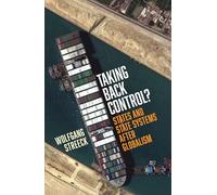 Taking Back Control?: States and State Systems After Globalism