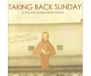 Taking Back Sunday - A Decade Under the Influence