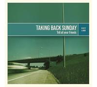 Taking Back Sunday - Riprendersi domenica - Dillo a tutti i tuoi amici