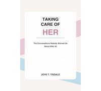 Taking Care of Her: The Conversations Nobody Warned Us About After 40